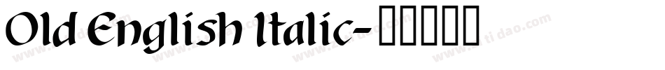 Old English Italic字体转换